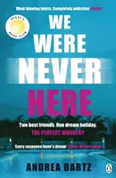 We Were Never Here - L'avvincente scelta del Club del Libro di Reese Witherspoon, che presto diventerà un grande film per Netflix. - We Were Never Here - The addictively twisty Reese Witherspoon Book Club pick soon to be a major Netflix film