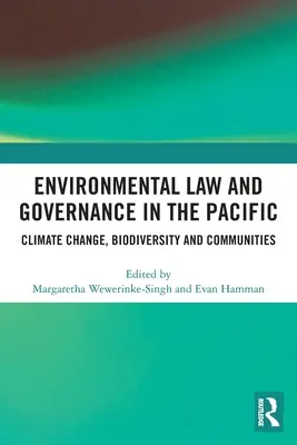 Diritto e governance ambientale nel Pacifico: Cambiamento climatico, biodiversità e comunità - Environmental Law and Governance in the Pacific: Climate Change, Biodiversity and Communities