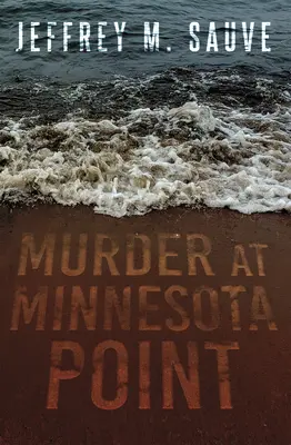 Omicidio a Minnesota Point: Svelare l'avvincente mistero di un vero crimine a lungo dimenticato - Murder at Minnesota Point: Unraveling the Captivating Mystery of a Long-Forgotten True Crime
