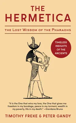 L'Ermetica: La saggezza perduta dei faraoni (integrale) - The Hermetica: The Lost Wisdom of the Pharaohs (Unabridged)