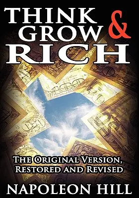Pensa e diventa ricco! La versione originale - Think and Grow Rich!: The Original Version
