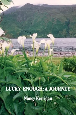 Abbastanza fortunato: Un viaggio - Lucky Enough: A Journey