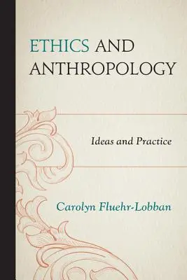 Etica e antropologia: Idee e pratiche - Ethics and Anthropology: Ideas and Practice