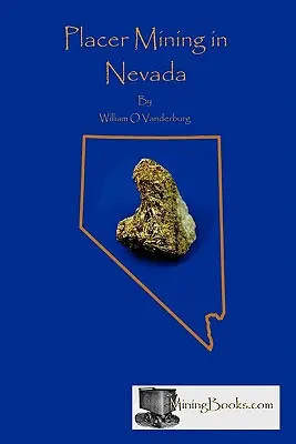 Miniere di placere in Nevada - Placer Mining in Nevada