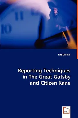 Le tecniche di reportage ne Il Grande Gatsby e Citizen Kane - Reporting Techniques in The Great Gatsby and Citizen Kane