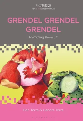 Grendel Grendel Grendel: Animare Beowulf - Grendel Grendel Grendel: Animating Beowulf