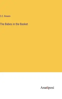 I bambini nella cesta - The Babes in the Basket