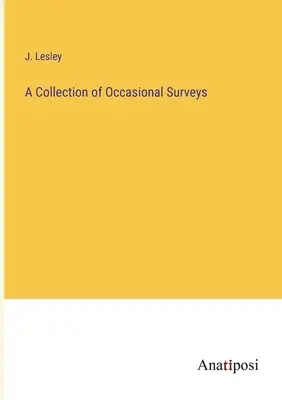 Una raccolta di indagini occasionali - A Collection of Occasional Surveys