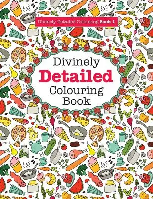 Libro da colorare divinamente dettagliato 1 - Divinely Detailed Colouring Book 1