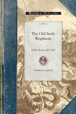Il vecchio sesto reggimento - The Old Sixth Regiment