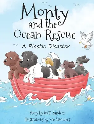 Monty e il salvataggio dell'oceano: Un disastro di plastica - Monty and the Ocean Rescue: A Plastic Disaster