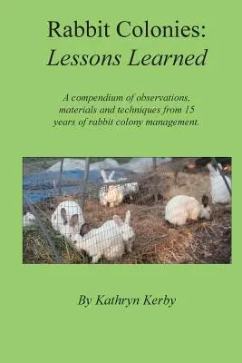 Lezioni imparate sulle colonie di conigli - Rabbit Colonies Lessons Learned