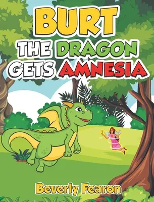 Burt il Drago ha un'amnesia - Burt the Dragon gets Amnesia