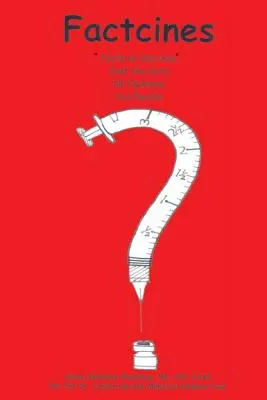 Factcines: Fatti sui vaccini. Solo i dati. Decidi tu - Factcines: Facts on Vaccines. Just the Data. You Decide