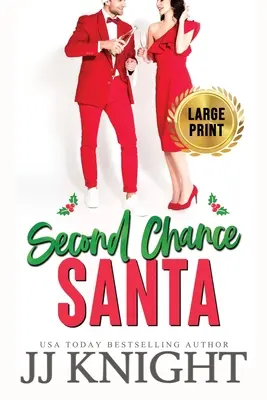 Second Chance Santa: Edizione a stampa grande: Un romanzo natalizio molto sottaceto - Second Chance Santa: Large Print edition: A Very Pickled Christmas Romance