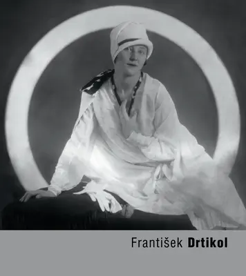 Frantisek Drtikol: Ritratti - Frantisek Drtikol: Portraits