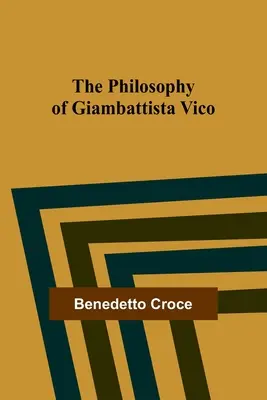 La filosofia di Giambattista Vico - The Philosophy of Giambattista Vico