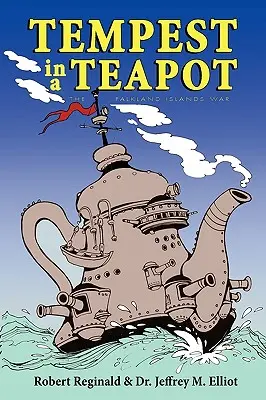 Tempesta in una teiera: La guerra delle isole Falkland - Tempest in a Teapot: The Falkland Islands War