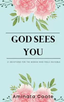 Dio ti vede: 21 devozioni per la donna che si sente invisibile - God Sees You: 21 Devotions for the Woman Who Feels Invisible