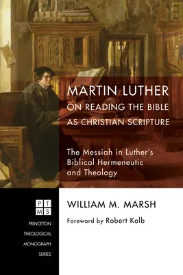 Martin Lutero sulla lettura della Bibbia come scrittura cristiana - Martin Luther on Reading the Bible as Christian Scripture