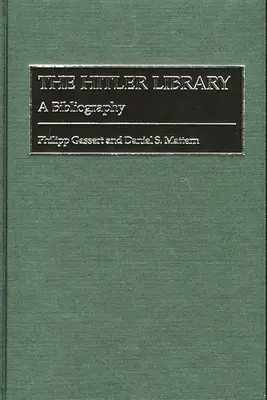 La biblioteca di Hitler: Una bibliografia - The Hitler Library: A Bibliography