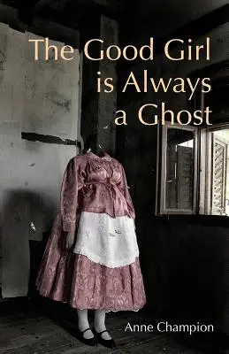 La brava ragazza è sempre un fantasma - The Good Girl is Always a Ghost