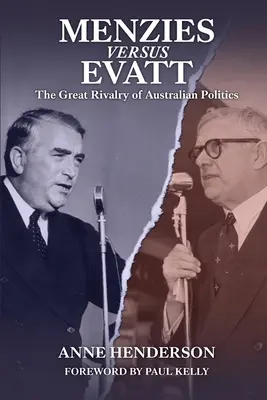 MENZIES contro EVATT: la grande rivalità della politica australiana - MENZIES vs EVATT: The Great Rivalry of Australian Politics