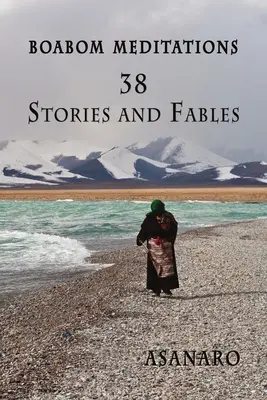 Meditazioni Boabom: 38 storie e favole - Boabom Meditations: 38 Stories and Fables