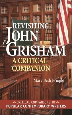 Rivisitare John Grisham: Un compagno critico - Revisiting John Grisham: A Critical Companion