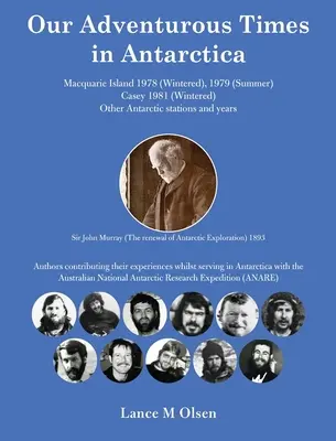 I nostri tempi avventurosi in Antartide - Our Adventurous Times in Antarctica