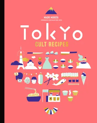 Ricette di culto di Tokyo (Mini) - Tokyo Cult Recipes (Mini)