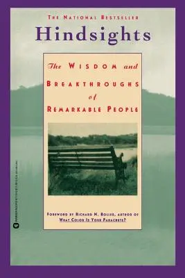 Il senno di poi: La saggezza e le scoperte di persone straordinarie - Hindsights: The Wisdom and Breakthroughs of Remarkable People