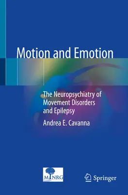 Movimento ed emozione: Neuropsichiatria dei disturbi del movimento e dell'epilessia - Motion and Emotion: The Neuropsychiatry of Movement Disorders and Epilepsy