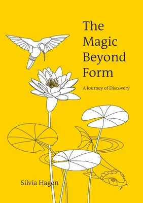 La magia oltre la forma: Un viaggio di scoperta - The Magic Beyond Form: A Journey of Discovery