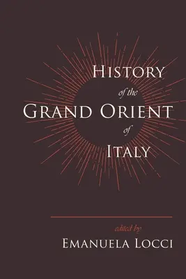 Storia del Grande Oriente d'Italia - History of the Grand Orient of Italy