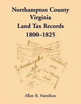 Contea di Northampton, Virginia: elenchi delle imposte fondiarie, 1800-1825 - Northampton County, Virginia Land Tax Records, 1800-1825