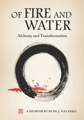 Di fuoco e d'acqua: Alchimia e trasformazione - Of Fire and Water: Alchemy and Transformation