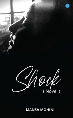 SHOCK -( Romanzo) - SHOCK -( Novel)