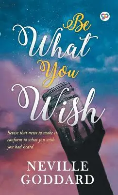 Sii ciò che desideri - Be What You Wish