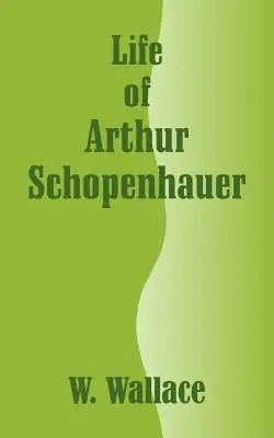 Vita di Arthur Schopenhauer - Life of Arthur Schopenhauer