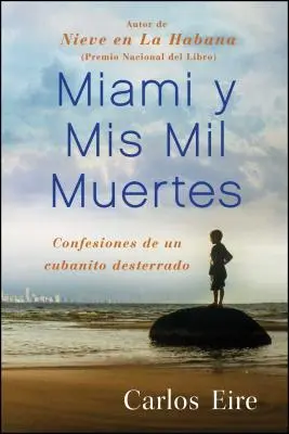 Miami Y MIS Mil Muertes: Le confessioni di un cubano distrutto - Miami Y MIS Mil Muertes: Confesiones de Un Cubanito Desterrado