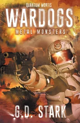 Wardogs Inc. #3: Mostri di metallo - Wardogs Inc. #3: Metal Monsters