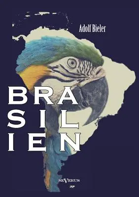 Brasilien: Auslandswegweiser von 1920. Con una carta di bersaglio - Brasilien: Auslandswegweiser von 1920. Mit bersichtskarte