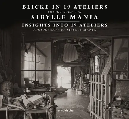 Approfondimenti su 19 atelier: Fotografia di Sibylle Mania - Insights Into 19 Ateliers: Photography by Sibylle Mania