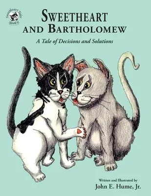 Sweetheart e Bartolomeo: Una storia di decisioni e soluzioni - Sweetheart and Bartholomew: A Tale of Decisions and Solutions