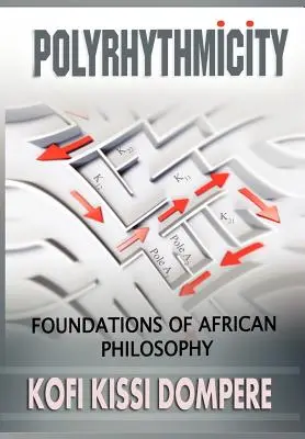 Poliritmicità: Fondamenti di filosofia africana (Cloth) - Polyrhythmicity: Foundations of African Philosophy (Cloth)