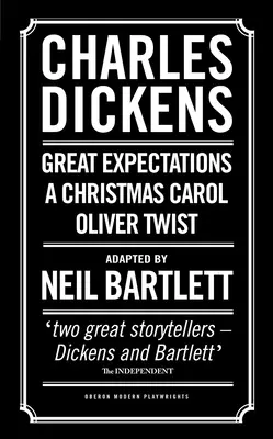 Charles Dickens: Un canto di Natale; Oliver Twist; Grandi speranze - Charles Dickens: A Christmas Carol; Oliver Twist; Great Expectations