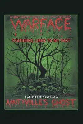 Il fantasma di Amityville: Warface - Con collegamenti al mio passato Una breve storia dell'orrore - Amityville's Ghost: Warface - Featuring Links to My Past A Short Story of Horror