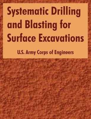 Perforazione e brillamento sistematici per gli scavi di superficie - Systematic Drilling and Blasting for Surface Excavations