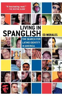 Vivere in Spanglish: La ricerca dell'identità latina in America - Living in Spanglish: The Search for Latino Identity in America